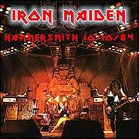 Iron Maiden (UK-1) : Hammersmith 10 - 10 - 84